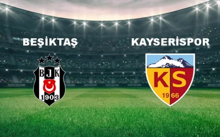 Beşiktaş - Kayserispor Maçı