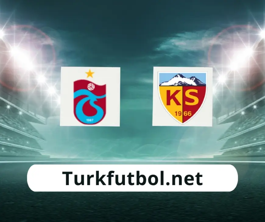 Trabzonspor – Kayserispor maçı saat kaçta, hangi kanalda? İşte 8. haftanın açılış heyecanı